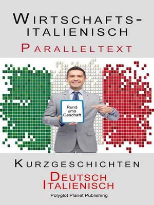 Wirtschaftsitalienisch--Paralleltext--Kurzgeschichten (Deutsch--Italienisch) - ebook